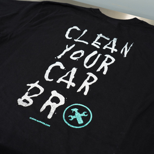 Clean Your Car Bro T-Shirt | The Clean Garage Detailing Shirt | Black