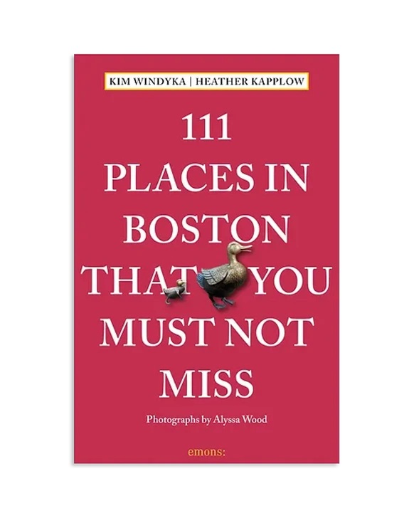 111 Places in Boston That You Must Not Miss
