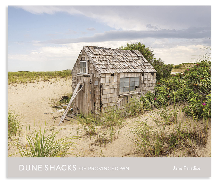 Dune Shacks of Provincetown