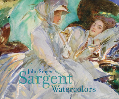 John Singer Sargent  Watercolors