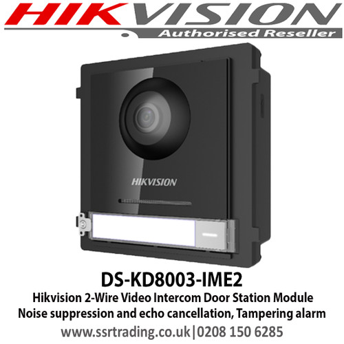 Hikvision 2-Wire Video Intercom Door Station Module Noise suppression and echo cancellation, Tampering alarm, Fisheye camera with IR supplement light - DS-KD8003-IME2  