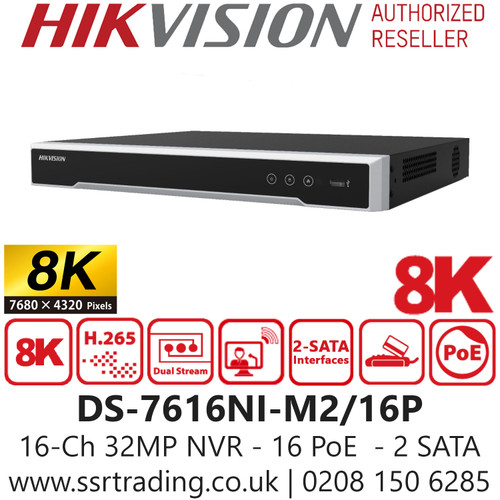 Hikvision 16Ch 8K 16 PoE 16 Channel NVR - 2 SATA Interfaces - H.265+/H.265/H.264+/H.264 Video Formats - DS-7616NI-M2/16P 