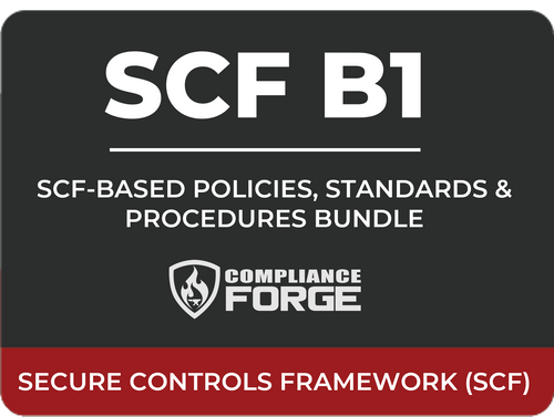 Secure Controls Framework (SCF) Bundle 1: Policies, Standards, Procedures & Controls