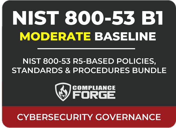 NIST 800-53 R5 (Moderate) Policies, Standards & Procedures