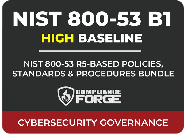 NIST 800-53 R5 (High) Policies, Standards & Procedures