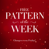 Free pattern of the week changes every Friday!