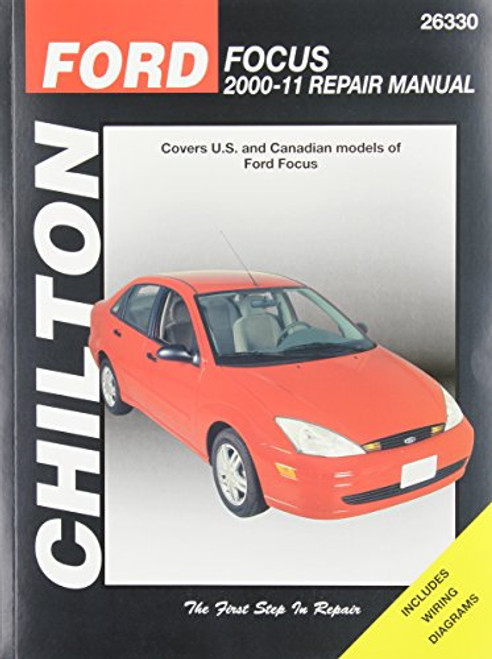 Chilton Total Car Care Ford Focus, 2000-2011 Repair Manual (Chilton's Total Car Care)