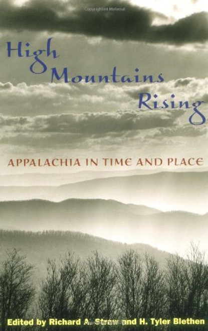High Mountains Rising: APPALACHIA IN TIME AND PLACE