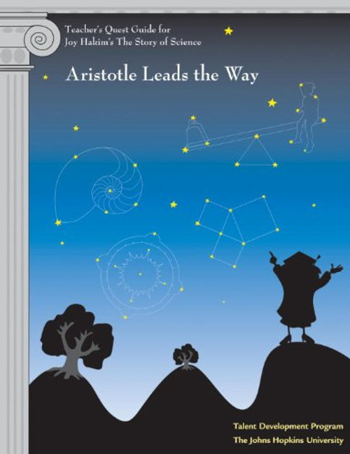 Teacher's Quest Guide: Aristotle Leads the Way (The Story of Science)