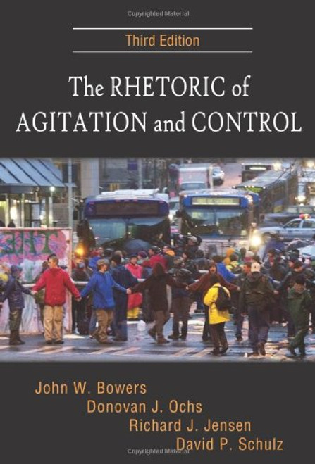 The Rhetoric of Agitation and Control, Third Edition