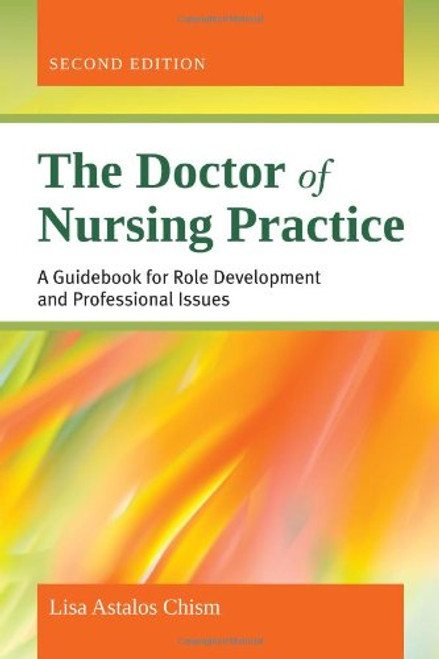 The Doctor of Nursing Practice: A Guidebook for Role Development and Professional Issues
