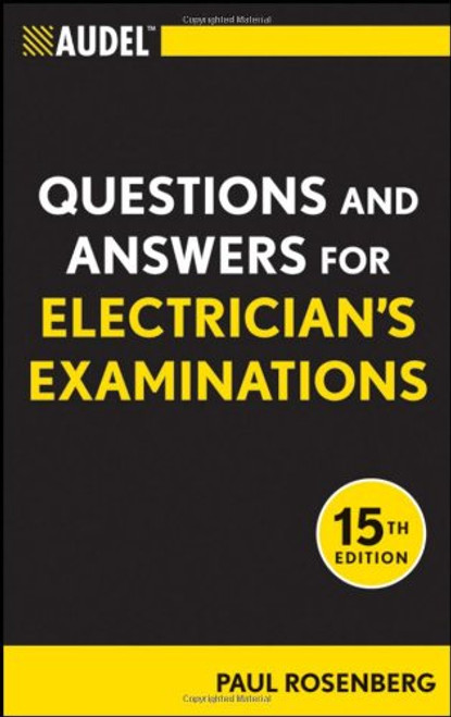 Audel Questions and Answers for Electrician's Examinations