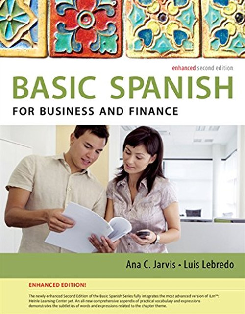 Spanish for Business and Finance Enhanced Edition: The Basic Spanish Series (World Languages)