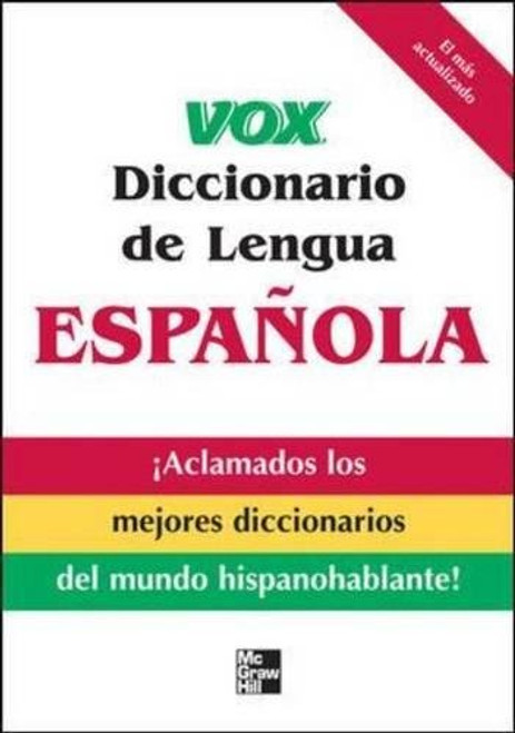 Vox Diccionario de Lengua Espa?ola (VOX Dictionary Series)