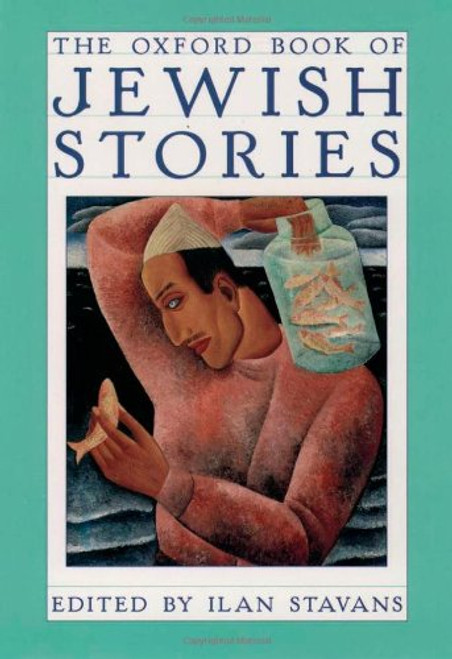 The Oxford Book of Jewish Stories