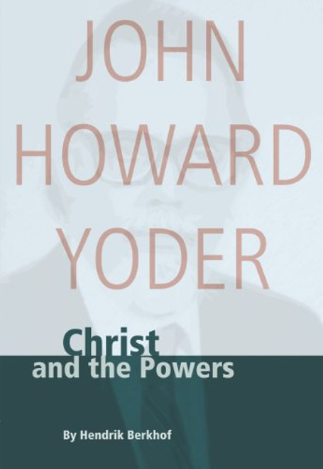 Christ and the Powers (John Howard Yoder)