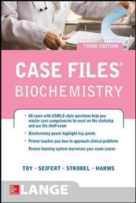 Case Files Biochemistry 3/E (LANGE Case Files)