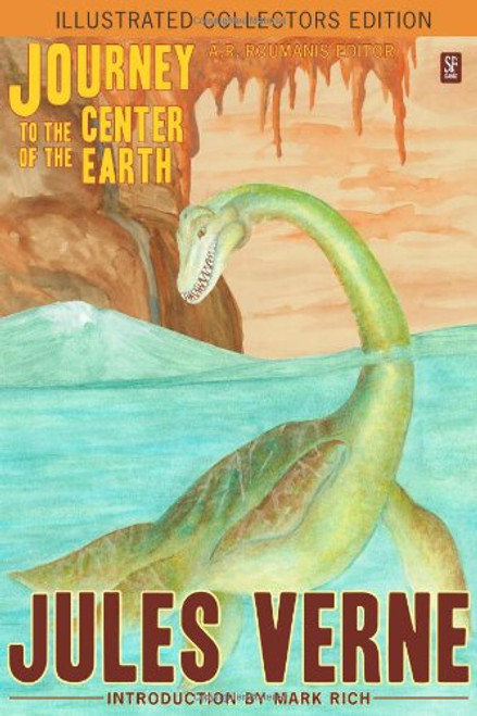 Journey to the Center of the Earth (Illustrated Collectors Edition)(SF Classic)