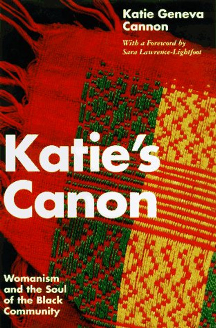 Katie's Canon: Womanism and the Soul of the Black Community