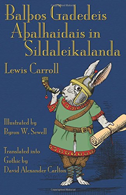 Bal??os Gadedeis A??alhaidais in Sildaleikalanda / Alice's adventures in Wonderland) (Gothic Edition)