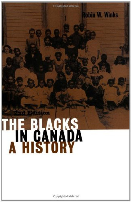 The Blacks in Canada: A History (Carleton Library)