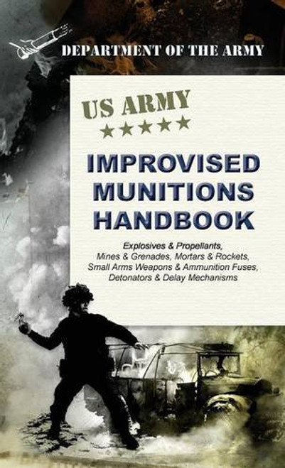 U.S. Army Improvised Munitions Handbook