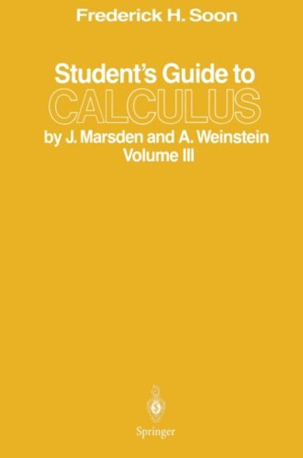 Studenta??s Guide to Calculus by J. Marsden and A. Weinstein: Volume III