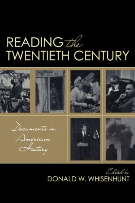 Reading the Twentieth Century: Documents in American History