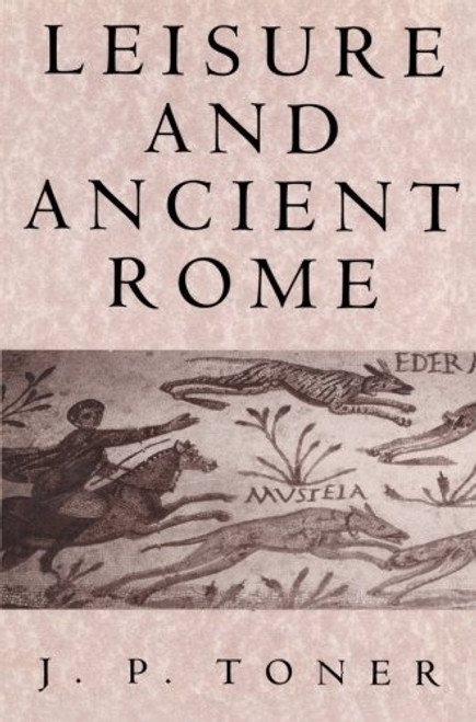 Leisure and Ancient Rome