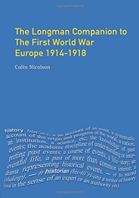 Longman Companion to the First World War: Longman Companions to History Series