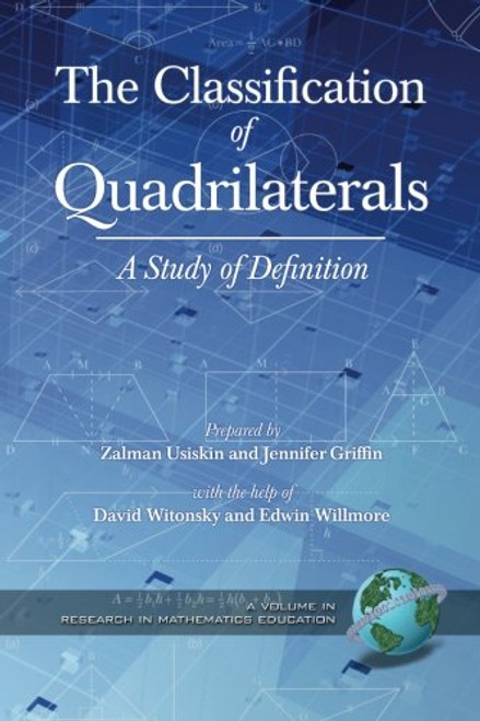 The Classification of Quadrilaterals: A Study in Definition (Research in Mathematics Education)