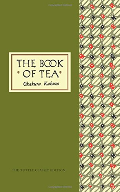 The Book of Tea Classic Edition