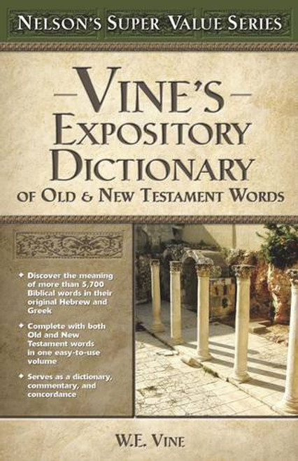 Vine's Expository Dictionary of the Old and   New Testament Words (Super Value Series)