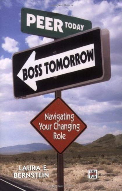 Peer Today, Boss Tomorrow: Navigating Your Changing Role