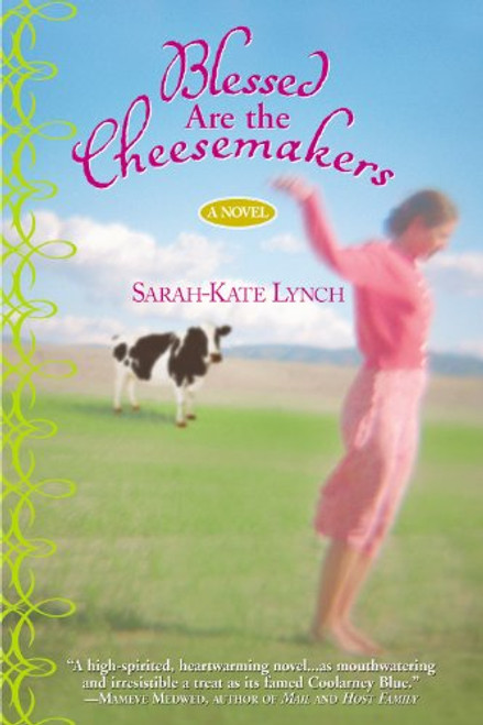 Blessed Are the Cheesemakers