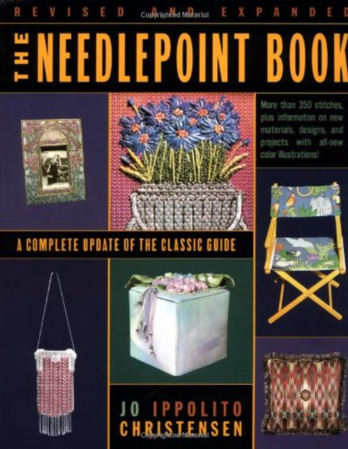 The Needlepoint Book: A Complete Update of the Classic Guide