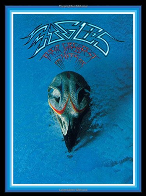 Eagles -- Their Greatest Hits 1971-1975: Piano/Vocal/Chords