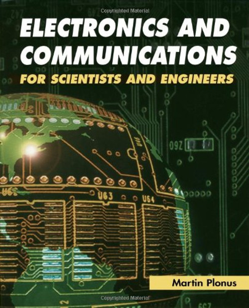 Electronics and Communications for Scientists and Engineers