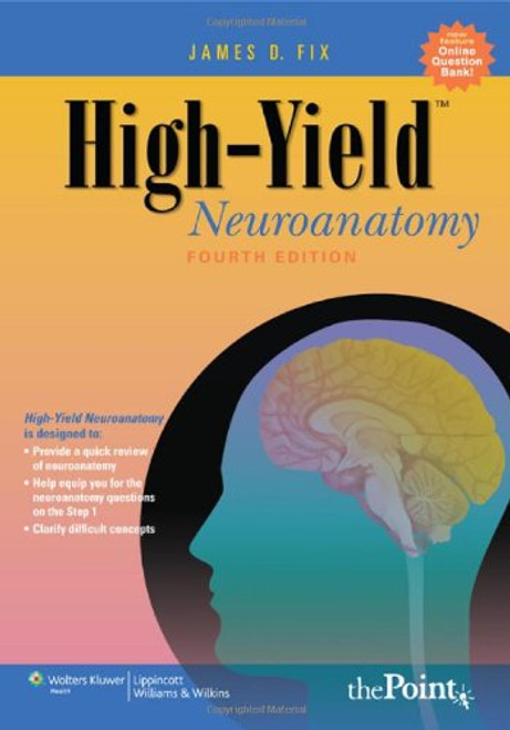 High-Yield Neuroanatomy (High-Yield  Series)
