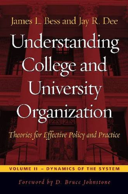 2: Understanding College and University Organization: Theories for Effective Policy and Practice