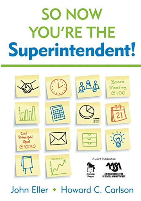 So Now Youre the Superintendent!