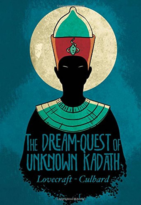 H.P. Lovecraft's The Dream-Quest of Unknown Kadath