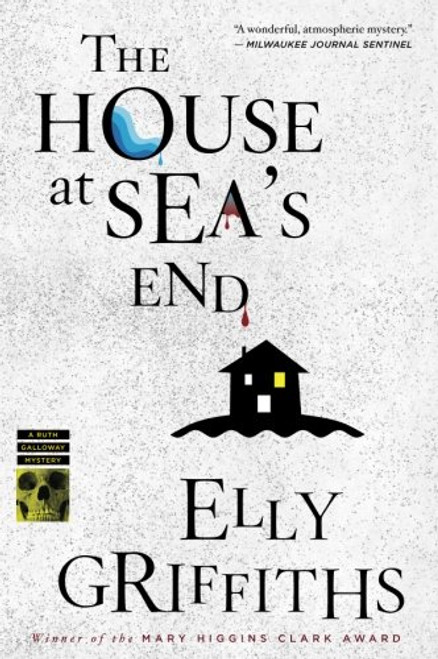 The House at Sea's End (Ruth Galloway Mysteries)