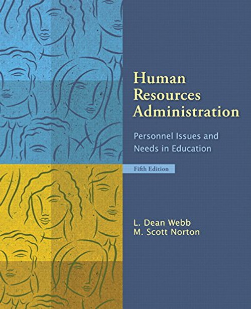 Human Resources Administration: Personnel Issues and Needs in Education (5th Edition)