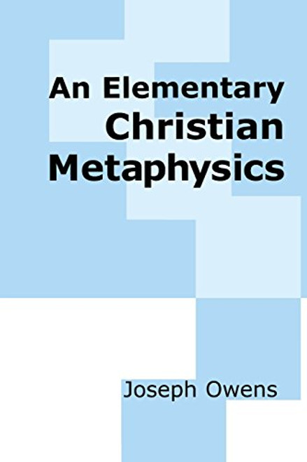 An Elementary Christian Metaphysics