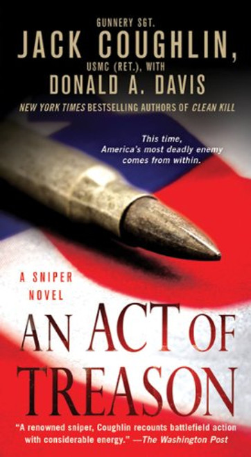 An Act of Treason: A Sniper Novel (Kyle Swanson Sniper Novels)