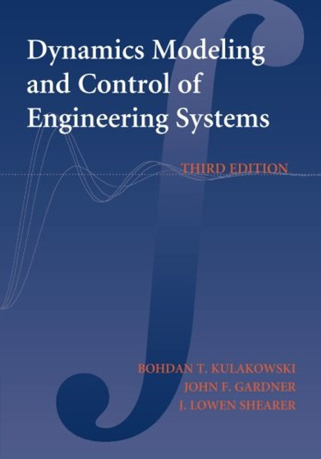 Dynamic Modeling and Control of Engineering Systems