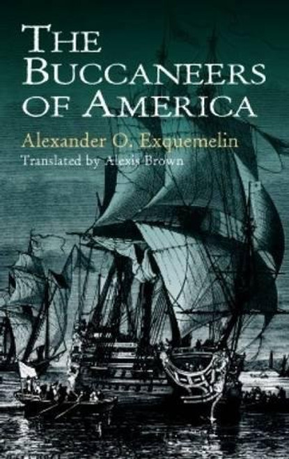 The Buccaneers of America (Dover Maritime)