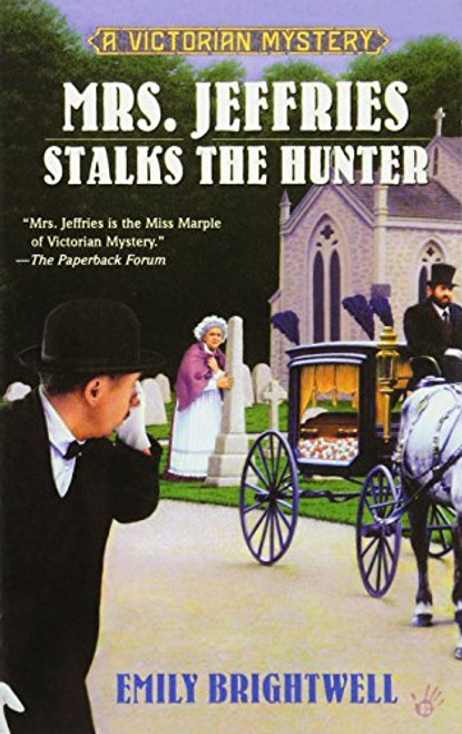 Mrs. Jeffries Stalks the Hunter (A Victorian Mystery)