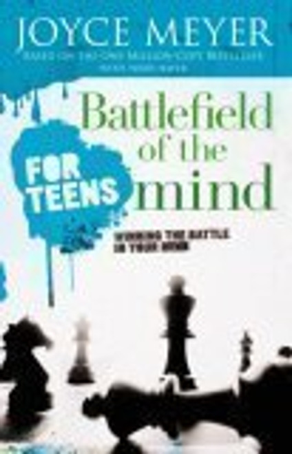 Battlefield of the Mind for Teens (Battlefield of the Mind for Teens Winning the Battle in your Min